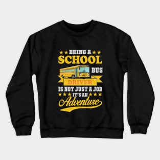 School Bus Driver Crewneck Sweatshirt